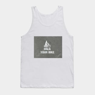 Walk Your Bike Tank Top